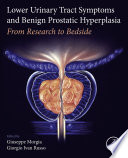 Lower urinary tract symptoms and benign prostatic hyperplasia : from research to bedside /