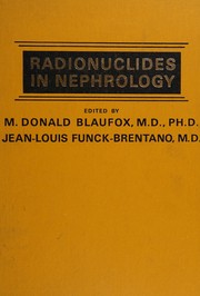 Radionuclides in nephrology ; proceedings of an international symposium /