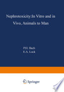 Nephrotoxicity : in vitro to in vivo : animals to man /