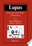 Lupus : molecular and cellular pathogenesis /
