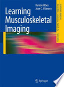 Learning musculoskeletal imaging /