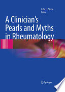 A clinician's pearls and myths in rheumatology /