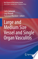 Large and Medium Size Vessel and Single Organ Vasculitis /