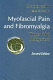 Myofascial pain and fibromyalgia : trigger point management /