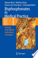 Bisphosphonates in medical practice : actions, side effects, indications, strategies /