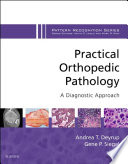 Practical orthopedic pathology : a diagnostic approach /