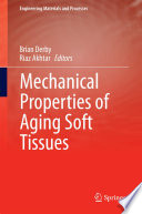 Mechanical properties of aging soft tissues /