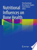 Nutritional influences on bone health /