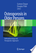 Osteoporosis in older persons : pathophysiology and therapeutic approach /