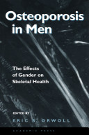 Osteoporosis in men : the effects of gender on skeletal health /