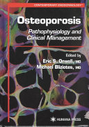 Osteoporosis : pathophysiology and clinical management /