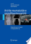 Artrite reumatoide e spondiloentesoartriti : diagnostica per immagini e imaging follow-up /