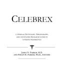Celebrex : a medical dictionary, bibliography and annotated research guide to Internet references /