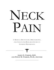 Neck pain : a medical dictionary, bibliography, and annotated research guide to Internet references /
