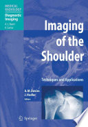 Imaging of the shoulder : techniques and applications /