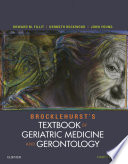 Brocklehurst's textbook of geriatric medicine and gerontology /