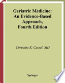 Geriatric medicine : an evidence-based approach /