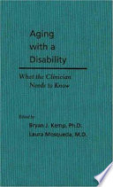 Aging with a disability : what the clinician needs to know /