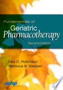Fundamentals of geriatric pharmacotherapy : an evidenced-based approach /