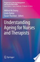 Understanding Ageing for Nurses and Therapists /