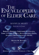 The encyclopedia of elder care : the comprehensive resource on geriatric and social care /