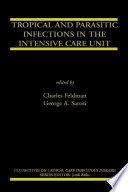 Tropical and parasitic infections in the intensive care unit /