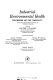 Industrial environmental health : the worker and the community /