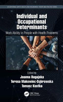 Individual and occupational determinants : work ability in people with health problems /