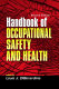 Handbook of occupational safety and health /