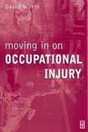 Moving in on occupational injury /