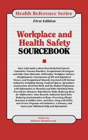 Workplace health and safety sourcebook : basic consumer health information about workplace health and safety, including the effect of workplace hazards on the lungs, skin, heart, ears, eyes, brain, reproductive organs, musculoskeletal system, and other organs and body parts : along with information about occupational cancer, personal protective equipment, toxic and hazardous chemicals, child labor, stress, and workplace violence /