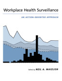 Workplace health surveillance : an action-oriented approach /
