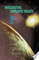 Integrating employee health : a model program for NASA /