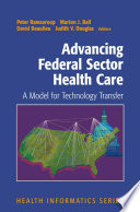 Advancing federal sector health care : a model for technology transfer /