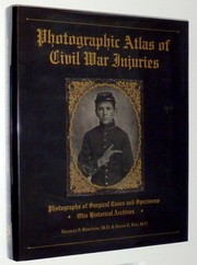 Photographic atlas of civil war injuries : photographs of surgical cases and specimens, Otis Historical Archives /