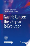 Gastric Cancer: the 25-year R-Evolution /