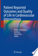 Patient Reported Outcomes and Quality of Life in Cardiovascular Interventions /