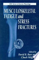 Musculoskeletal fatigue and stress fractures /