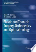 Plastic and Thoracic Surgery, Orthopedics and Ophthalmology /