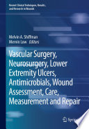 Vascular Surgery, Neurosurgery, Lower Extremity Ulcers, Antimicrobials, Wound Assessment, Care, Measurement and Repair /