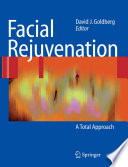 Facial rejuvenation : a total approach /