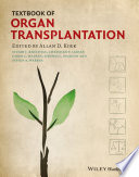 Textbook of organ transplantation /