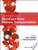 Clinical manual of blood and bone marrow transplantation /