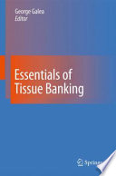 Essentials of tissue banking /