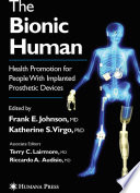 The bionic human : health promotion for people with implanted prosthetic devices /