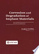 Corrosion and degradation of implant materials : second symposium : a symposium /