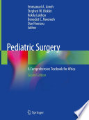 Pediatric Surgery : A Comprehensive Textbook for Africa /