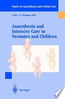 Anaesthesia and intensive care in neonates and children /