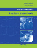 Problems in anaesthesia : paediatric anaesthesia /