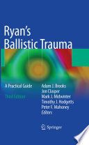 Ballistic trauma : a practical guide.